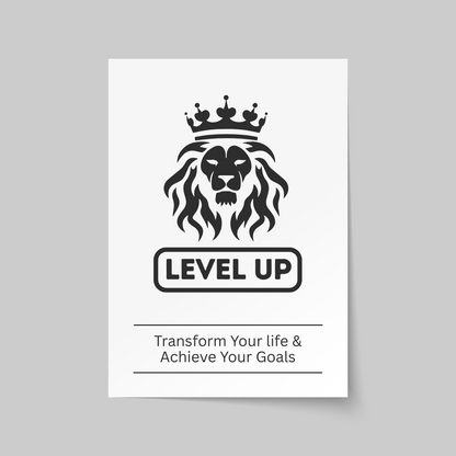 Level Up - Transform your life and achieve your goals